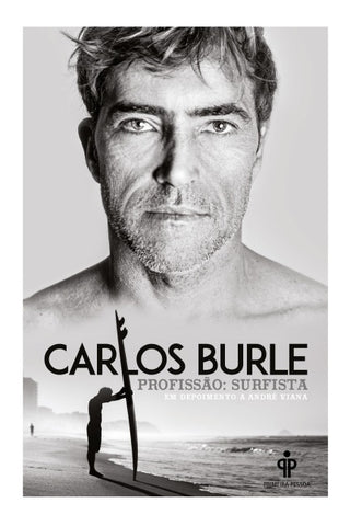 Carlos Burle - profissão: surfista