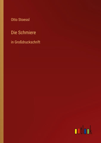 Die Schmiere