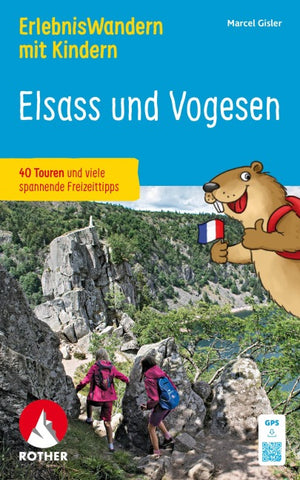 ROTHER Wanderbuch ErlebnisWandern mit Kindern - Elsass und Vogesen