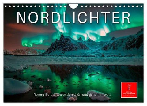 Nordlichter - Aurora Borealis, wunderschön und geheimnisvolll (Wandkalender 2027 DIN A4 quer), CALVENDO Monatskalender