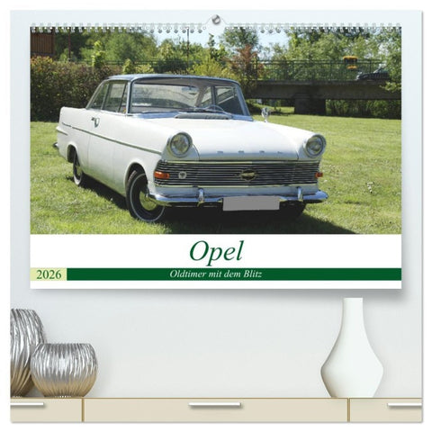 Opel Oldtimer mit dem Blitz (hochwertiger Premium Wandkalender 2026 DIN A2 quer), Kunstdruck in Hochglanz