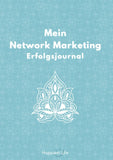 Network Marketing Erfolgsjournal: Mein Weg zum Erfolg