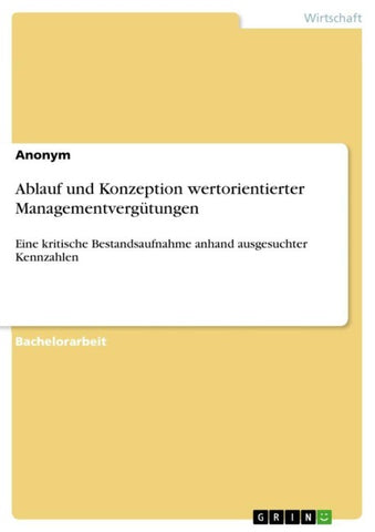 Ablauf und Konzeption wertorientierter Managementvergütungen