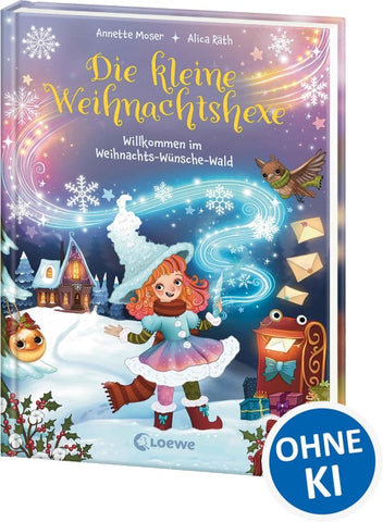 Die kleine Weihnachtshexe (Band 1) - Willkommen im Weihnachts-Wünsche-Wald
