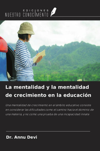 La mentalidad y la mentalidad de crecimiento en la educación