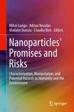 Nanoparticles' Promises and Risks