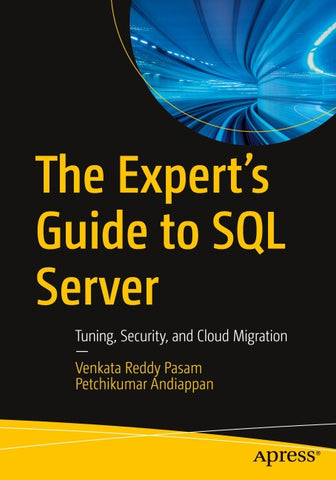 The Expert’s Guide to SQL Server