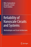 Reliability of Nanoscale Circuits and Systems