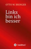Links bin ich besser