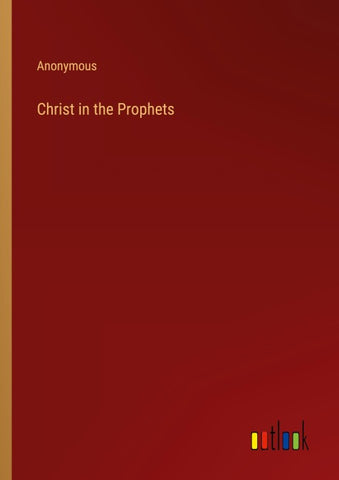 Christ in the Prophets
