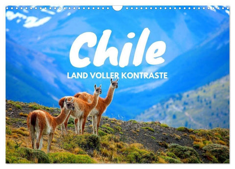 Chile - Land voller Kontraste (Wandkalender 2027 DIN A3 quer), CALVENDO Monatskalender