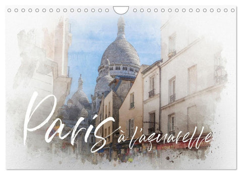 Paris à l'aquarelle (Wandkalender 2027 DIN A4 quer), CALVENDO Monatskalender
