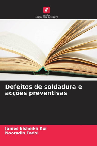 Defeitos de soldadura e acções preventivas