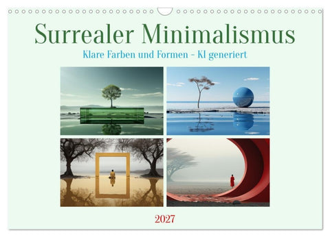 Surrealer Minimalismus (Wandkalender 2027 DIN A3 quer), CALVENDO Monatskalender