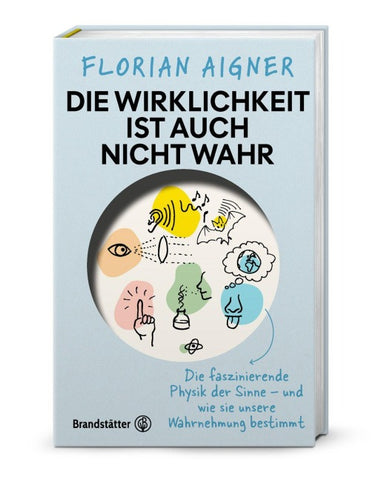 Die Wirklichkeit ist auch nicht wahr
