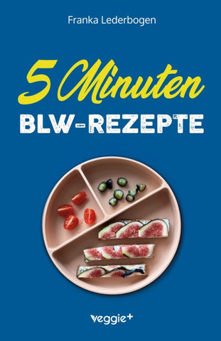 5-Minuten-BLW-Rezepte