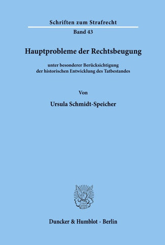 Hauptprobleme der Rechtsbeugung