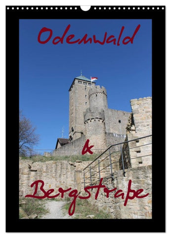 Odenwald & Bergstraße (Wandkalender 2026 DIN A3 hoch), CALVENDO Monatskalender