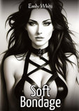 Soft Bondage