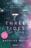 Three Tides to Stay