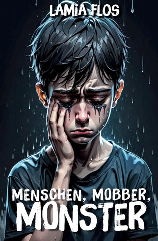 Menschen, Mobber, Monster
