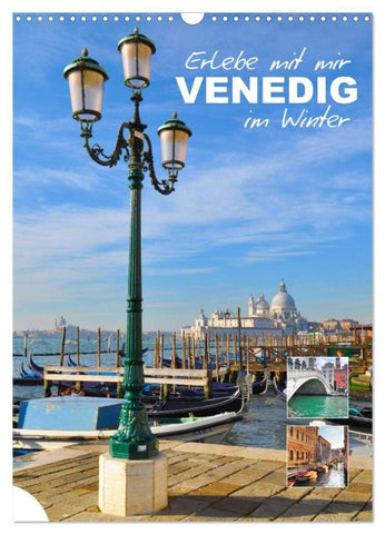 Erlebe mit mir Venedig im Winter (Wandkalender 2027 DIN A3 hoch), CALVENDO Monatskalender