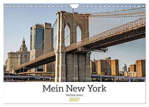 Mein New York Michael Jaster (Wandkalender 2027 DIN A4 quer), CALVENDO Monatskalender