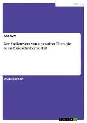 Der Stellenwert von operativer Therapie beim Bandscheibenvorfall