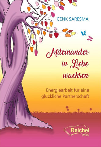 Miteinander in Liebe wachsen