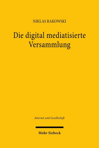 Die digital mediatisierte Versammlung