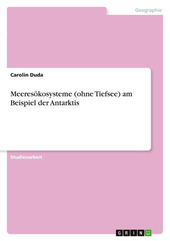 Meeresökosysteme (ohne Tiefsee) am Beispiel der Antarktis