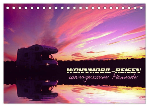 Wohnmobil-Reisen (Tischkalender 2027 DIN A5 quer), CALVENDO Monatskalender