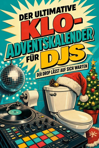 Der ultimative Klo-Adventskalender für DJs