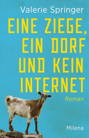 Eine Ziege, ein Dorf und kein Internet