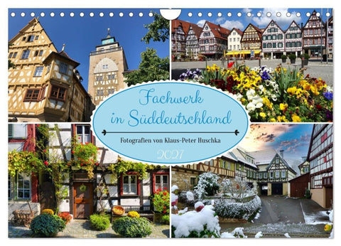 Fachwerk in Süddeutschland (Wandkalender 2027 DIN A4 quer), CALVENDO Monatskalender