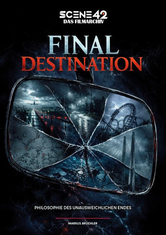 Final Destination – Philosophie des unausweichlichen Endes (Scene 42-Das Filmarchiv)