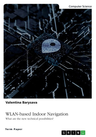 WLAN-based Indoor Navigation. What are the new technical possibilities?