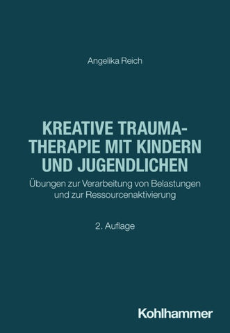 Kreative Traumatherapie mit Kindern und Jugendlichen