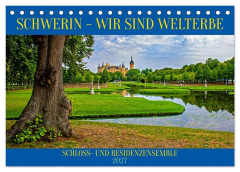 Schwerin - Wir sind Welterbe (Tischkalender 2027 DIN A5 quer), CALVENDO Monatskalender