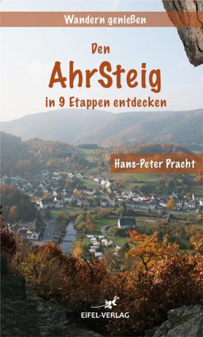 Wandern genießen - Den Ahrsteig in 9 Etappen entdecken