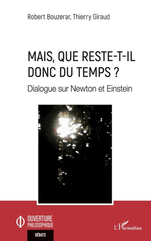 Mais, que reste-t-il donc du temps ?