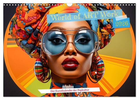 World of Art Work (Wandkalender 2026 DIN A3 quer), CALVENDO Monatskalender