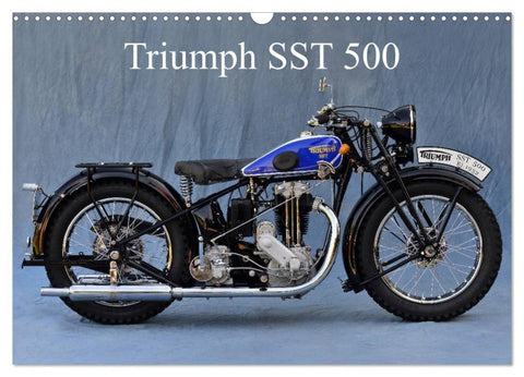 Triumph SST 500 (Wandkalender 2027 DIN A3 quer), CALVENDO Monatskalender