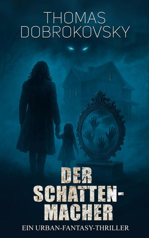 Der Schattenmacher
