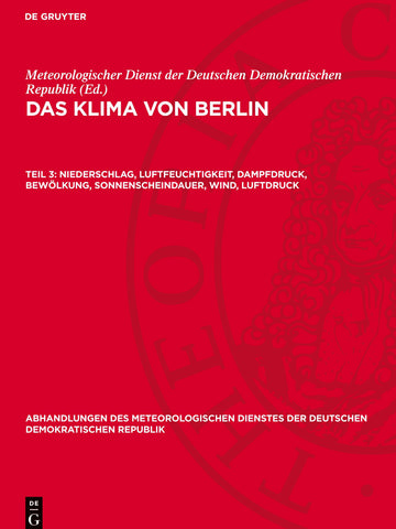 Niederschlag, Luftfeuchtigkeit, Dampfdruck, Bewölkung, Sonnenscheindauer, Wind, Luftdruck