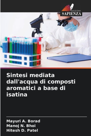 Sintesi mediata dall'acqua di composti aromatici a base di isatina