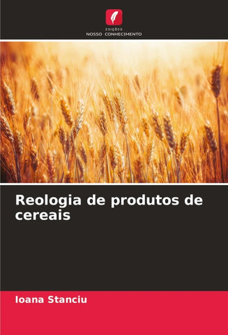 Reologia de produtos de cereais