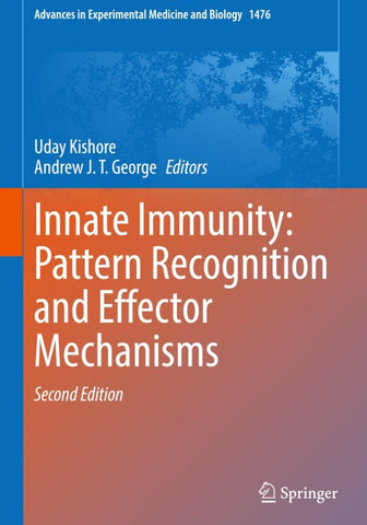 Innate Immunity: Pattern Recognition and Effector Mechanisms