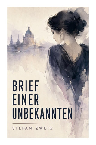 Brief einer Unbekannten