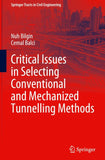 Critical Issues in Selecting Conventional and Mechanized Tunnelling Methods